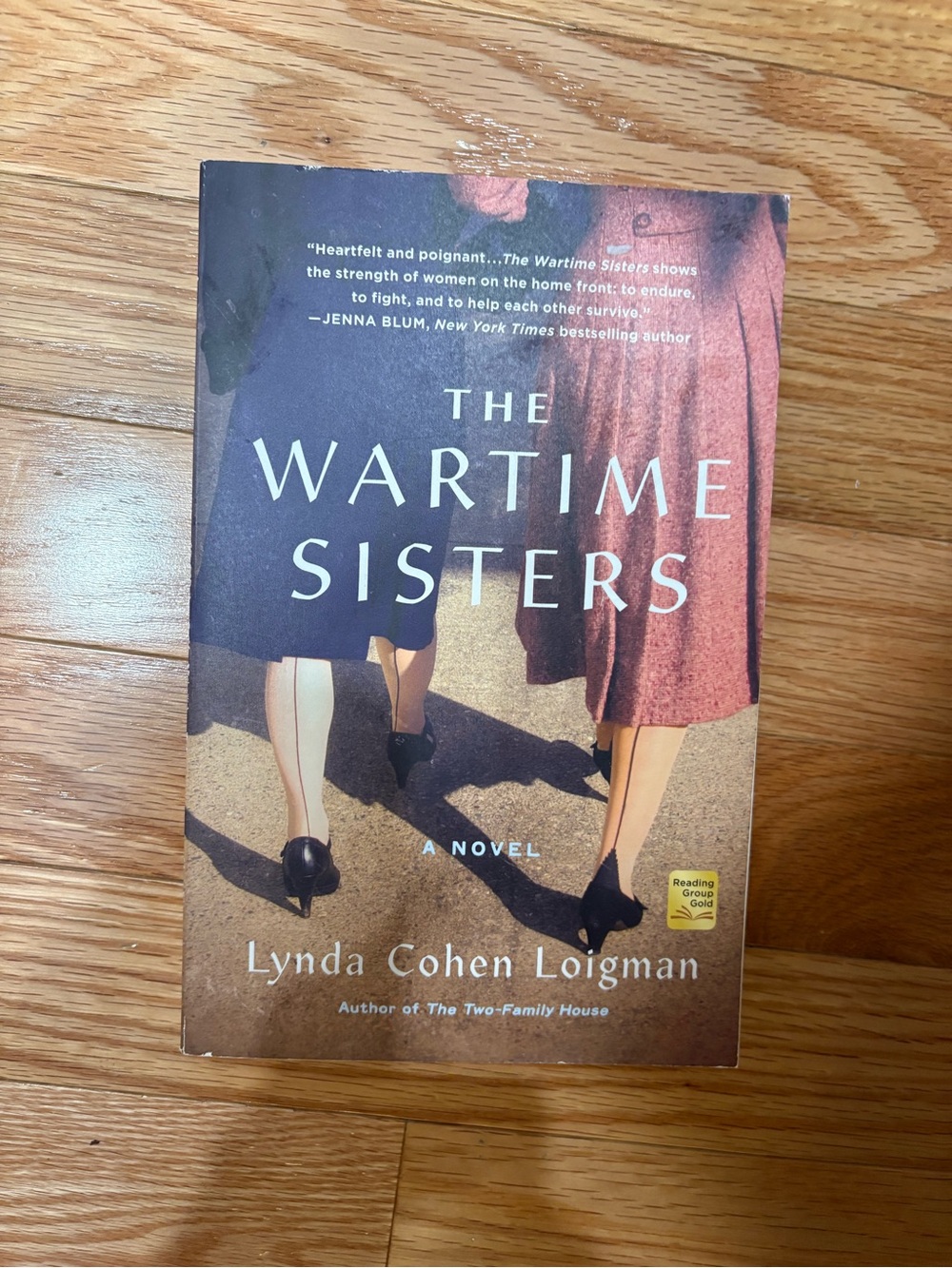 The Wartime Sisters by Lynda Cohen Loigman - Trade Paperback Novel